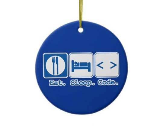 Enfeite Rotina de Programador - R$ 39,90 (Zazzle) Enfeite Rotina de Programador - R$ 39,90 (Zazzle)