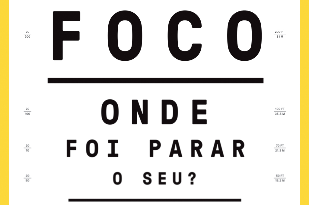 Foco: onde foi parar o seu?