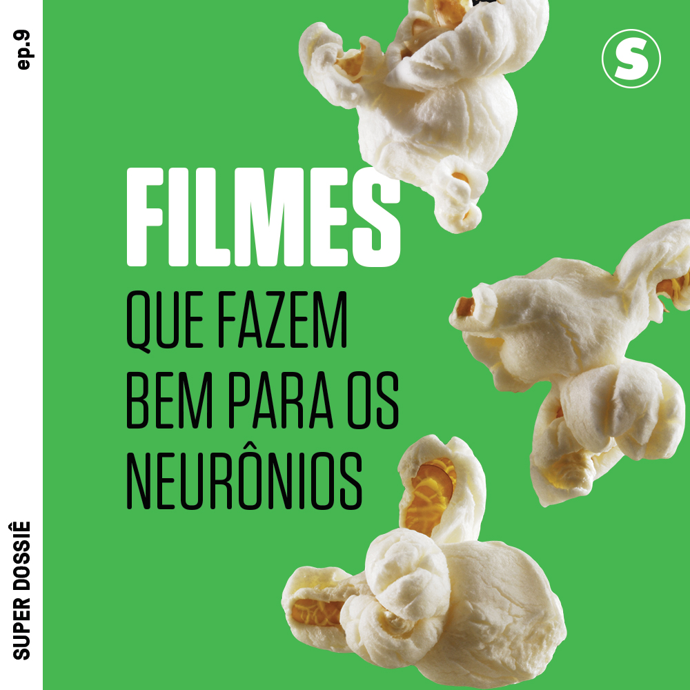 Podcast Dossiê #9: Filmes que fazem bem aos neurônios
