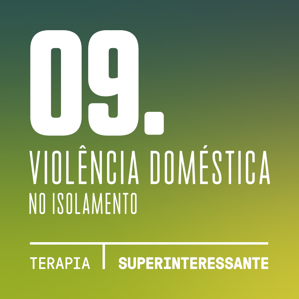 Podcast Terapia #9 – Violência doméstica e alcoolismo no isolamento