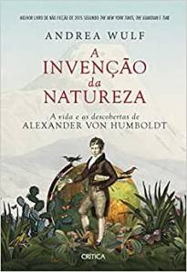 A Invenção da Natureza A Invenção da Natureza